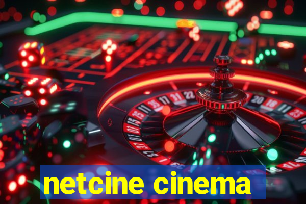 netcine cinema